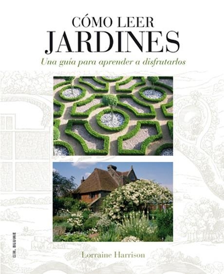 COMO LEER JARDINES | 9788496669789 | HARRISON, LORRAINE | Llibreria La Gralla | Librería online de Granollers