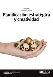 PLANIFICACIÓN ESTRATÉGICA Y CREATIVIDAD | 9788473568630 | CUESTA, UBALDO | Llibreria La Gralla | Llibreria online de Granollers