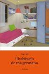 HABITACIÓ DE MA GERMANA, L' (ODISSEA +12 ANYS) | 9788415697602 | COLL, PEP | Llibreria La Gralla | Llibreria online de Granollers