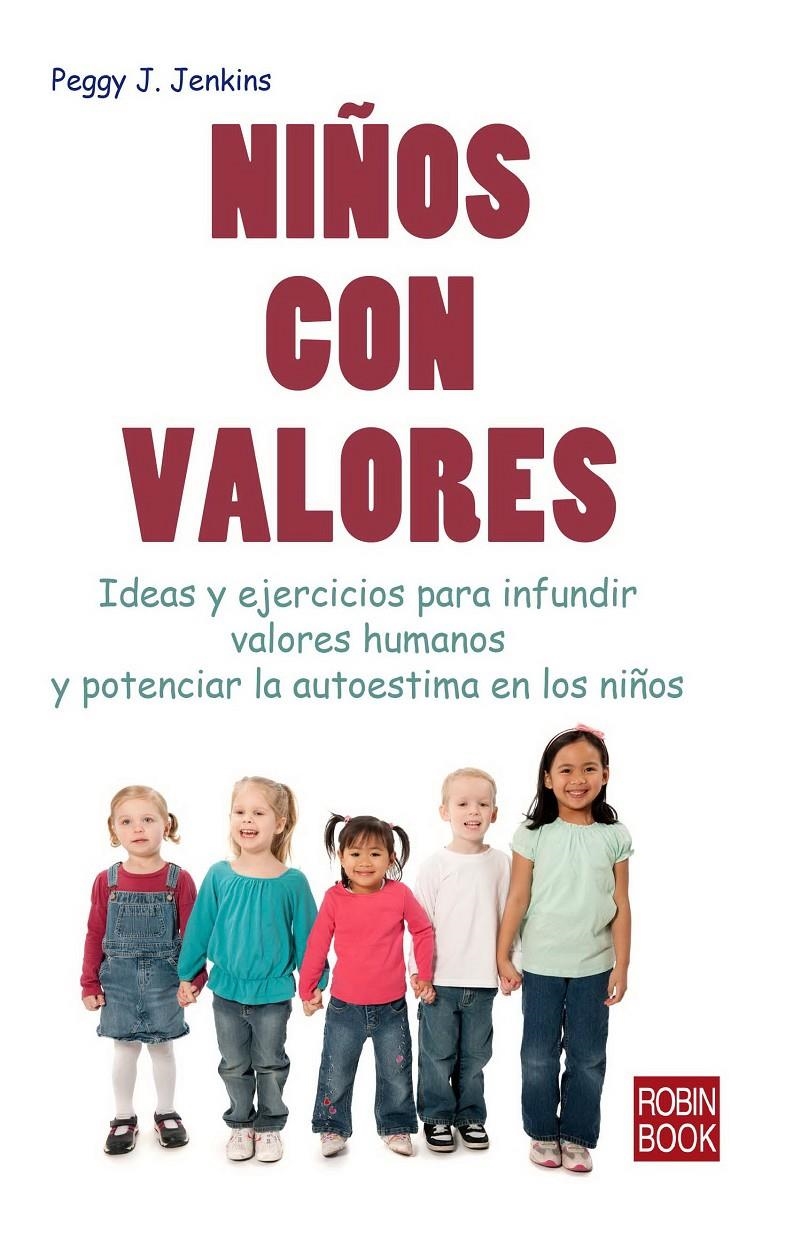 NIÑOS CON VALORES | 9788499172941 | JENKINS, PEGGY J. | Llibreria La Gralla | Librería online de Granollers