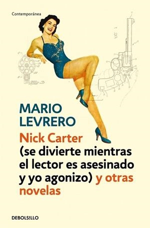 NICK CARTER (SE DIVIERTE MIENTRAS EL LECTOR ES ASESINADO (DB CONTEMPORANEA) | 9788499899442 | LEVRERO, MARIO | Llibreria La Gralla | Llibreria online de Granollers