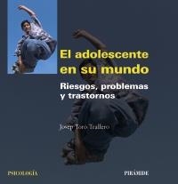 ADOLESCENTE EN SU MUNDO, EL | 9788436823677 | TORO TRALLERO, JOSEP | Llibreria La Gralla | Librería online de Granollers