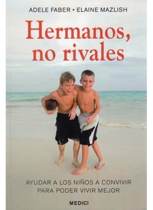 HERMANOS NO RIVALES | 9788497990974 | FABER,ADELE / MAZLISH,ELAINE | Llibreria La Gralla | Librería online de Granollers