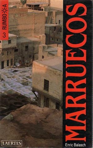 MARRUECOS, RUMBO A... | 9788475840673 | Balasch Blanch, Enric | Llibreria La Gralla | Llibreria online de Granollers