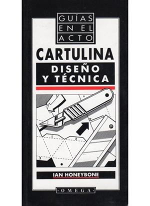 CARTULINA : DISEÑO Y TÉCNICA | 9788428209076 | Honeybone, Ian | Llibreria La Gralla | Llibreria online de Granollers
