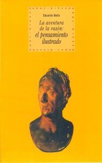 AVENTURA DE LA RAZON EL PENSAMIENTO ILUSTRADO, LA | 9788446008811 | BELLO, EDUARDO | Llibreria La Gralla | Librería online de Granollers