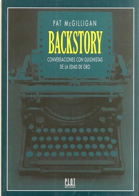 BACKSTORY  CONVERSACIONES CON GUIONISTAS DE LA EDAD DE ORO | 9788486702182 | MACGILLIGAN, PAT | Llibreria La Gralla | Llibreria online de Granollers