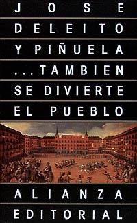 TAMBIÉN SE DIVIERTE EL PUEBLO | 9788420603513 | DELEITO PIÑUELA, JOSE | Llibreria La Gralla | Llibreria online de Granollers