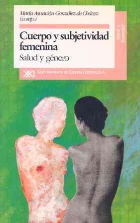 CUERPO Y SUBJETIVIDAD FEMENINA | 9788432307959 | ARMAS, A. DE/CASANOVAS, LUZ/CAVALLERO, P. | Llibreria La Gralla | Librería online de Granollers