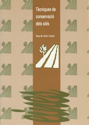 TECNIQUES DE CONSERVACIO DELS SOLS | 9788488645050 | POCH,ROSA Mª | Llibreria La Gralla | Librería online de Granollers
