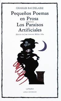 PEQUEÑOS POEMAS EN PROSA : LOS PARAISOS ARTIFICIA | 9788437606361 | BAUDELAIRE, Charles | Llibreria La Gralla | Llibreria online de Granollers