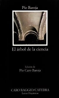 ARBOL DE LA CIENCIA, EL (LH 225) | 9788437605227 | BAROJA, PIO | Llibreria La Gralla | Llibreria online de Granollers