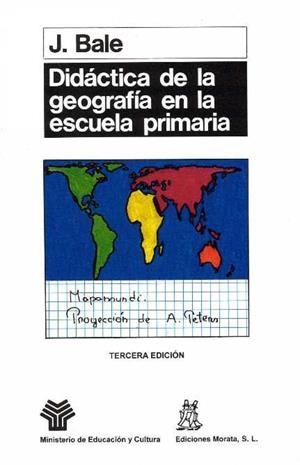 DIDACTICA DE LA GEOGRAFIA EN LA ESCUELA PRIMARIA | 9788471123367 | BALE, JOHN | Llibreria La Gralla | Librería online de Granollers