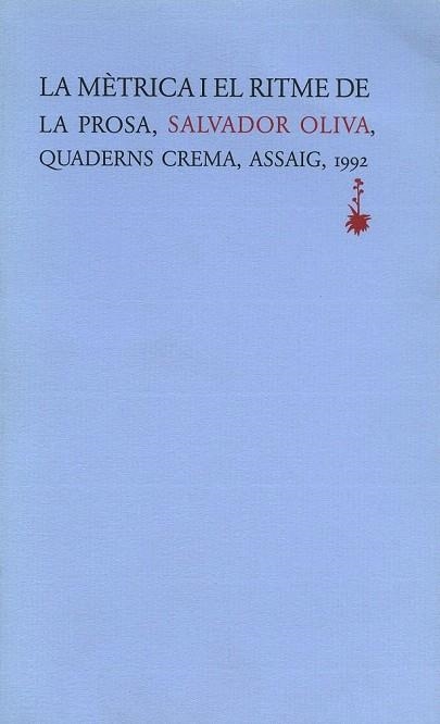 METRICA I EL RITME DE LA PROSA, LA | 9788477270997 | OLIVA, SALVADOR | Llibreria La Gralla | Llibreria online de Granollers