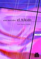 AIKIDO, EL (ARTES MARCIALES) | 9788486475482 | SANTOS NALDA, JOSE | Llibreria La Gralla | Librería online de Granollers
