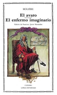AVARO / EL ENFERMO IMAGINARIO (LETRAS UNIVERSALES,123) | 9788437608433 | MOLIERE  | Llibreria La Gralla | Librería online de Granollers
