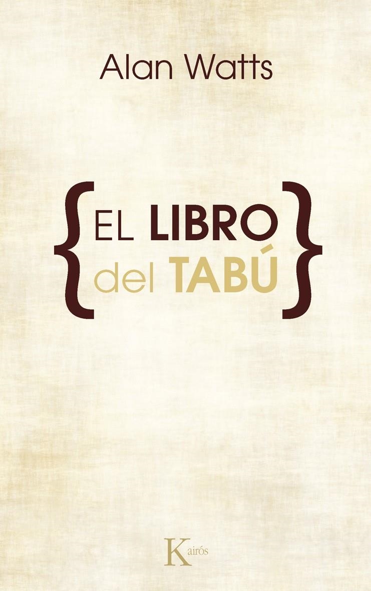 LIBRO DEL TABU, EL | 9788472452534 | WATTS, ALAN | Llibreria La Gralla | Llibreria online de Granollers