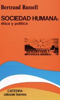 SOCIEDAD HUMANA: ETICA Y POLITICA | 9788437604589 | RUSSELL, BERTRAND | Llibreria La Gralla | Librería online de Granollers