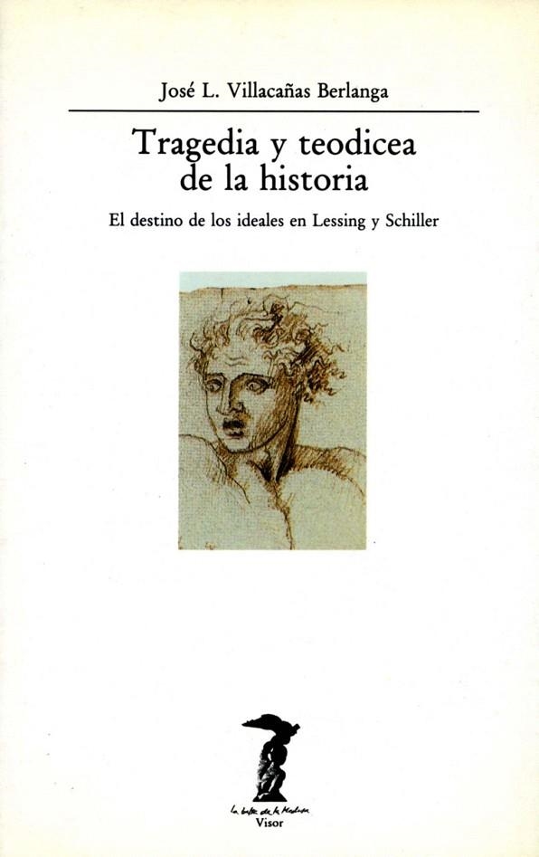 TRAGEDIA Y TEODICEA DE LA HISTORIA | 9788477745556 | VILLACAÑAS BERLANGA, JOSÉ L. | Llibreria La Gralla | Llibreria online de Granollers