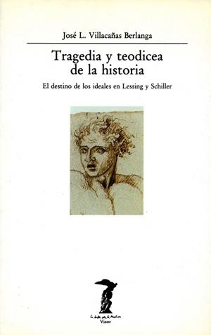 TRAGEDIA Y TEODICEA DE LA HISTORIA | 9788477745556 | VILLACAÑAS BERLANGA, JOSÉ L. | Llibreria La Gralla | Llibreria online de Granollers