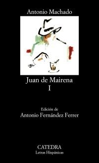 JUAN DE MAIRENA. (TOMO 1) LETRAS HISPÁNCIAS | 9788437605852 | MACHADO, ANTONIO | Llibreria La Gralla | Llibreria online de Granollers