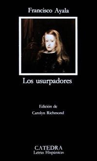 USURPADORES, LOS | 9788437610795 | AYALA, FRANCISCO (Francisco de Paula Ayala García- | Llibreria La Gralla | Librería online de Granollers