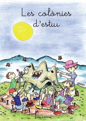 COLONIES D`ESTIU, LES (PRIMERES PLANES LL.LL.) | 9788476020517 | ADELINA PALACÍN/ASSUMPTA VERDAGUER I DODAS | Llibreria La Gralla | Librería online de Granollers