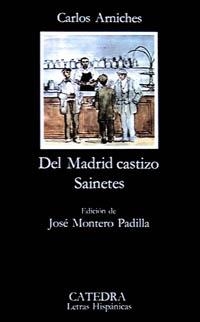 DEL MADRID CASTIZO.SAINETES | 9788437601434 | ARNICHES,CARLOS | Llibreria La Gralla | Llibreria online de Granollers