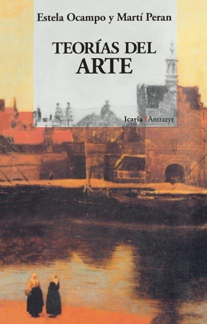 TEORIAS DEL ARTE | 9788474261738 | OCAMPO, ESTELA - PERAN, MARTI | Llibreria La Gralla | Librería online de Granollers