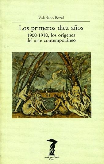 PRIMEROS DIEZ AÑOS.1900-1910, LOS ORIGENES DEL ART (LA BALSA | 9788477745471 | BOZAL, VALERIANO | Llibreria La Gralla | Llibreria online de Granollers