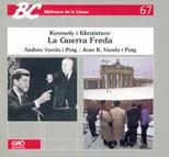 GUERRA FREDA. LA (BIB CLASSE 67) | 9788478270934 | VARELA PUIG, ANDREU/VARELA PUIG, JOAN R. | Llibreria La Gralla | Llibreria online de Granollers