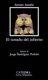 TAMAÑO DEL INFIERNO, EL | 9788437605555 | AZUELA, ARTURO | Llibreria La Gralla | Librería online de Granollers