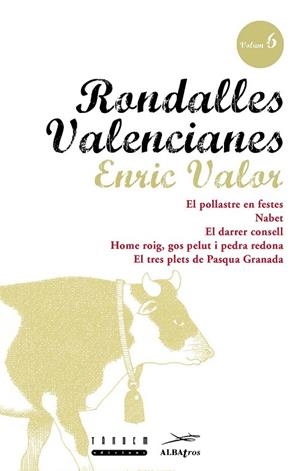 RONDALLES VALENCIANES 6 | 9788481310023 | ENRIC VALOR | Llibreria La Gralla | Librería online de Granollers