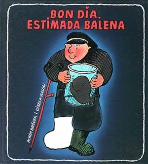 BUENOS DIAS QUERIDA BALLENA | 9788426115485 | ACHIM BROGER | Llibreria La Gralla | Llibreria online de Granollers