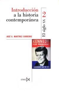 INTRODUCCION A LA HISTORIA CONTEMPORANEA S.XX | 9788470901362 | MARTINEZ CARRERAS, JOSE U. | Llibreria La Gralla | Librería online de Granollers
