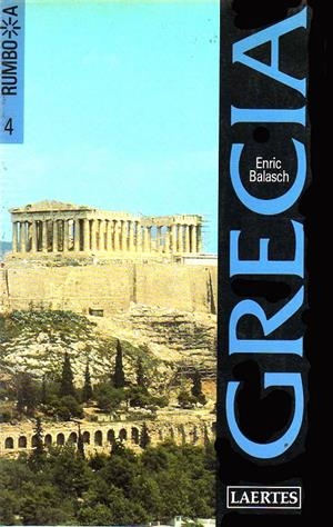GRECIA (GUIA RUMBO A.. | 9788475840727 | BALASCH BLANCH, ENRIC | Llibreria La Gralla | Llibreria online de Granollers