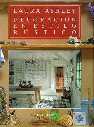 DECORACION EN ESTILO RUSTICO | 9788424129507 | ASHLEY,LAURA | Llibreria La Gralla | Llibreria online de Granollers