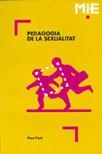 PEDAGOGIA DE LA SEXUALITAT | 9788487470066 | PERE FONT | Llibreria La Gralla | Librería online de Granollers