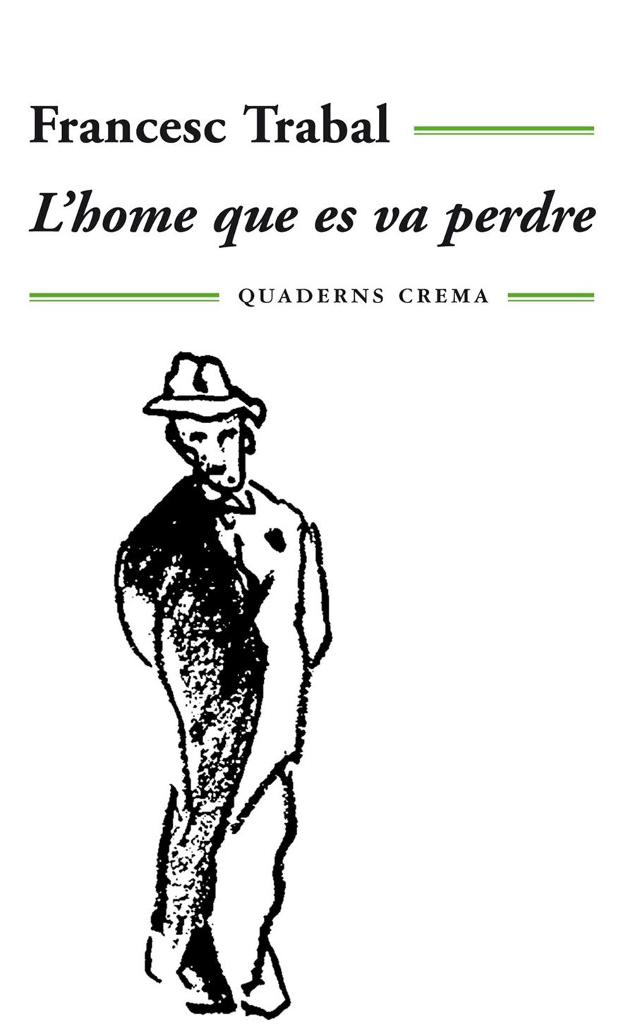 HOME QUE ES VA PERDRE,L' | 9788485704255 | TRABAL,FRANCESC | Llibreria La Gralla | Librería online de Granollers