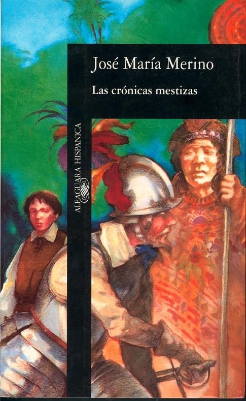 CRONICAS MESTIZAS, LAS | 9788420480992 | JOSE MARIA MERINO | Llibreria La Gralla | Llibreria online de Granollers