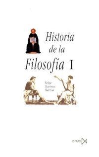 HISTORIA DE LA FILOSOFIA I | 9788470902734 | FELIPE MARTINEZ MARZOA | Llibreria La Gralla | Librería online de Granollers