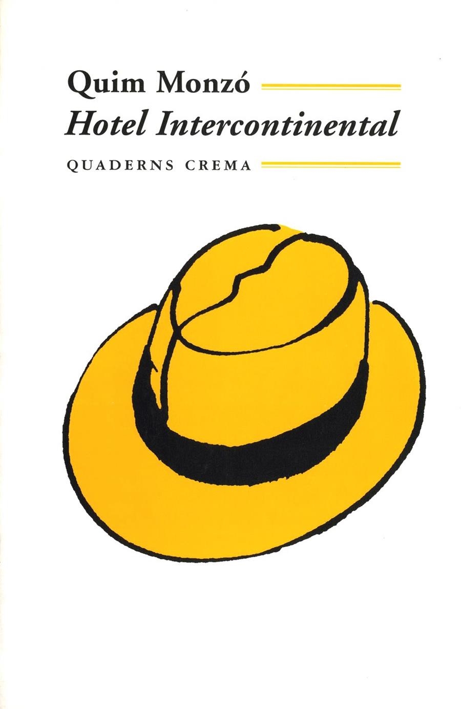 HOTEL INTERCONTINENTAL | 9788477270829 | QUIM MONZO | Llibreria La Gralla | Librería online de Granollers