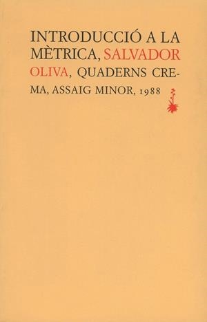 INTRODUCCIO A LA METRICA (ASSAIG MINOR) | 9788477270225 | OLIVA, SALVADOR | Llibreria La Gralla | Llibreria online de Granollers