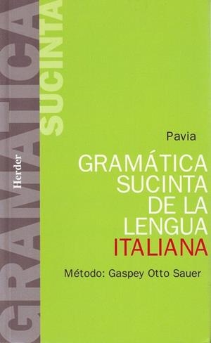 GRAMATICA SUCINTA DE LA LENGUA ITALIANA | 9788425400995 | Otto, E. ; Ruppert, E. | Llibreria La Gralla | Librería online de Granollers
