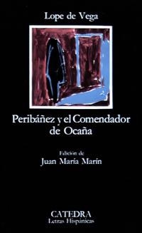 PERIBAÑEZ Y EL COMENDADOR DE OCAÑA | 9788437601700 | DE VEGA, LOPE | Llibreria La Gralla | Librería online de Granollers