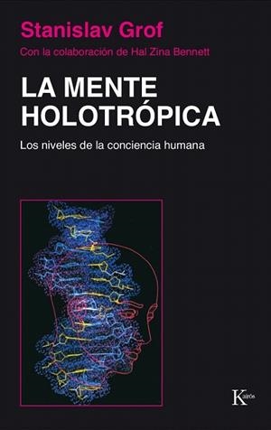 MENTE HOLOTROPICA,LA | 9788472452886 | GROF,STANISLAV | Llibreria La Gralla | Librería online de Granollers