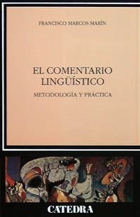 COMENTARIO LINGÜISTICO,EL | 9788437601038 | MARCOS MARIN | Llibreria La Gralla | Librería online de Granollers