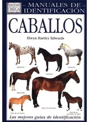 CABALLOS.MANUALES DE IDENTIFICACION | 9788428209717 | HARTLEY EDWARDS, ELWYN | Llibreria La Gralla | Librería online de Granollers