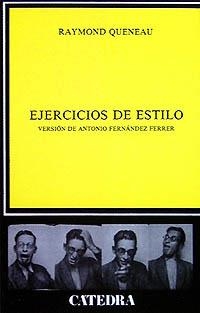 EJERCICIOS DE ESTILO | 9788437606750 | QUENEAU, RAYMOND | Llibreria La Gralla | Librería online de Granollers