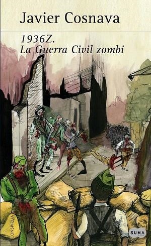 1936Z. LA GUERRA CIVIL ZOMBIE | 9788483653623 | COSNAVA, JAVIER | Llibreria La Gralla | Llibreria online de Granollers